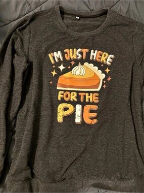 Thanksgiving- I’m just here for the Pie Graphic Long Sleeve sweatshirt in Gray
